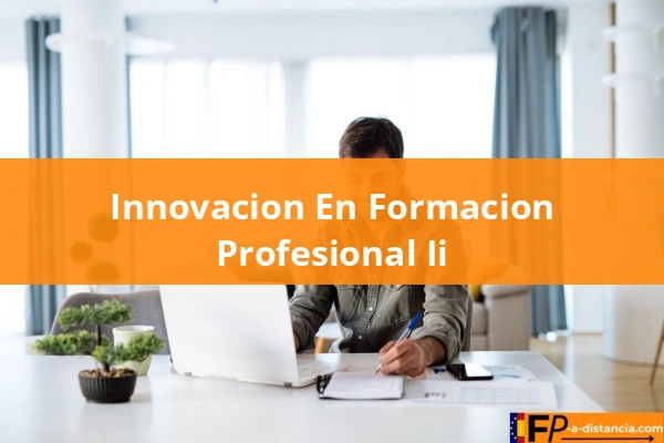 Innovacion En Formacion Profesional Ii