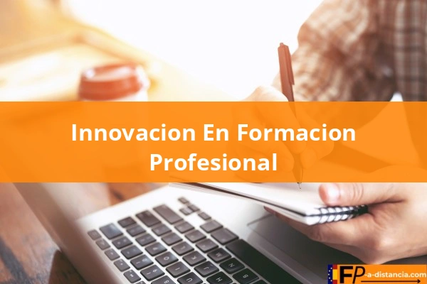 Innovacion En Formacion Profesional